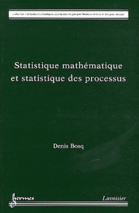 Denis Bosq - Statistique mathématique et statistique des processus.