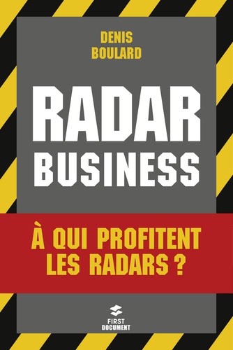 Radar Business. A qui profitent les radars ?