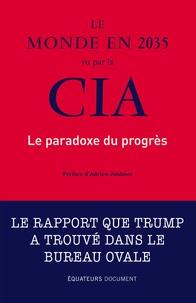 Denis Bretin - Le monde en 2035 vu par la CIA - Le paradoxe du progrès.