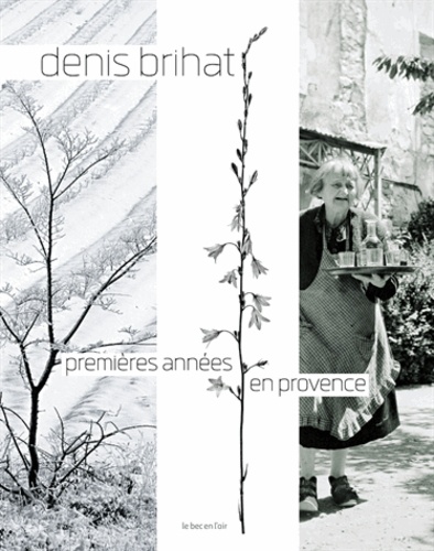 Denis Brihat - Premières années en Provence.