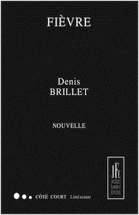 Denis Brillet - Fièvre.