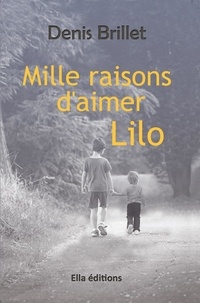 Denis Brillet - Mille raisons d'aimer Lilo.