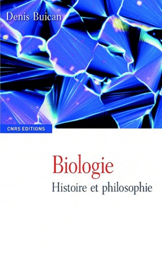 Denis Buican - Biologie - Histoire et philosophie.