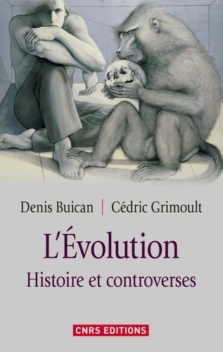 L'Evolution. Histoire et controverses