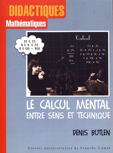 Denis Butlen - Le calcul mental entre sens et technique.