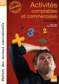 Denis Catel et Thierry Dauwalder - Activités comptables et commerciales 2e Bac pro.