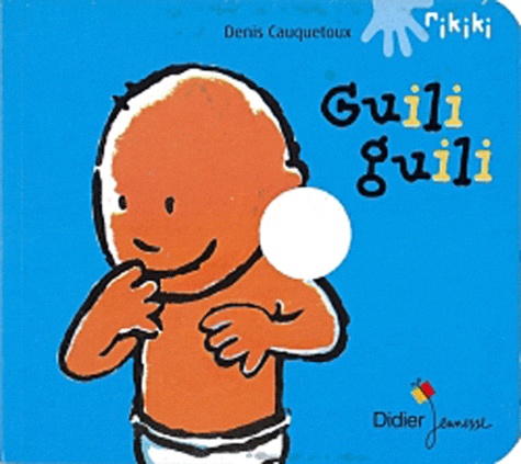 Denis Cauquetoux - Guili Guili.