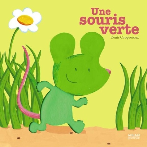 Denis Cauquetoux - Une souris verte.