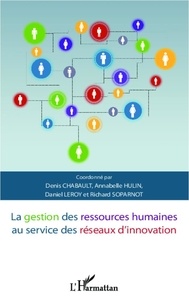 Denis Chabault - La gestion des ressources humaines au service des réseaux d'innovation.