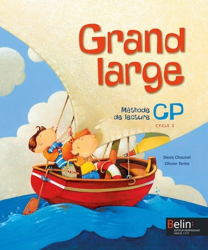 Denis Chauvet et Olivier Tertre - Grand large CP - Méthode de lecture.