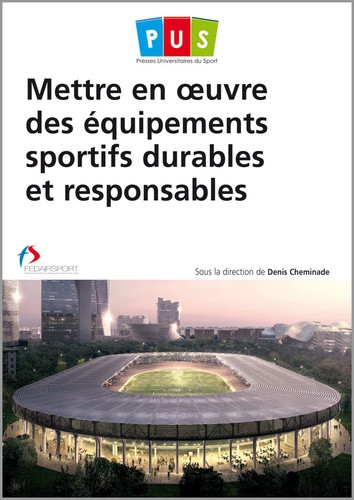 Denis Cheminade - Mettre en oeuvre des équipements sportifs durables et responsables.