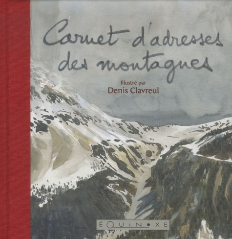 Denis Clavreul - Carnet d'adresses des montagnes.