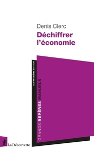 Denis Clerc - Déchiffrer l'économie.