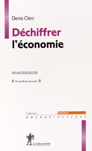 Téléchargez les meilleures ventes Déchiffrer l'économie DJVU PDF in French 9782707181992