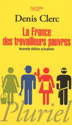 La France des travailleurs pauvres  édition revue et corrigée