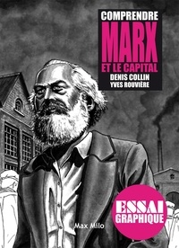 Denis Collin et Yves Rouvière - Comprendre Marx et le capital.