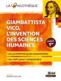 Denis Collin - Giambattista Vico, l'invention des sciences humaines.