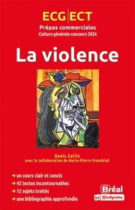 Téléchargements de livres Amazon pour Android La violence  - Concours 2024 ECG/ECT par Denis Collin, Marie-Pierre Frondziak 9782749554945
