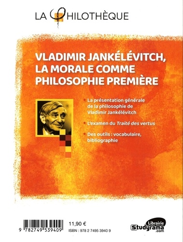 Vladimir Jankélévitch, la morale comme philosophie première