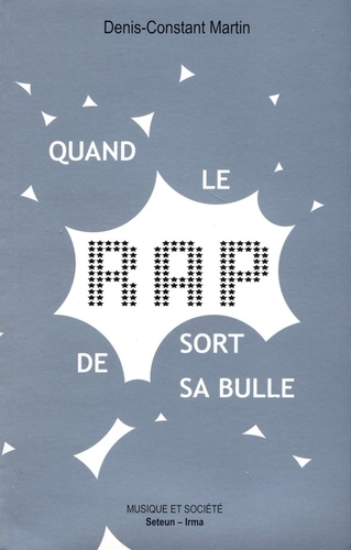 Quand le rap sort de sa bulle. Sociologie politique d'un succès populaire