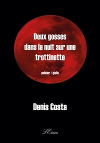 Denis Costa - Deux gosses dans la nuit sur une trottinette.