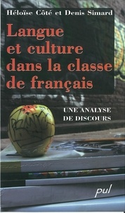Denis cote he Simard - Langue et culture dans la classe de francais analyse de discours.