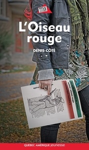 Denis Côté - L oiseau rouge.