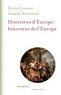 Denis Crouzet - Historiens d'Europe, historiens de l'Europe.