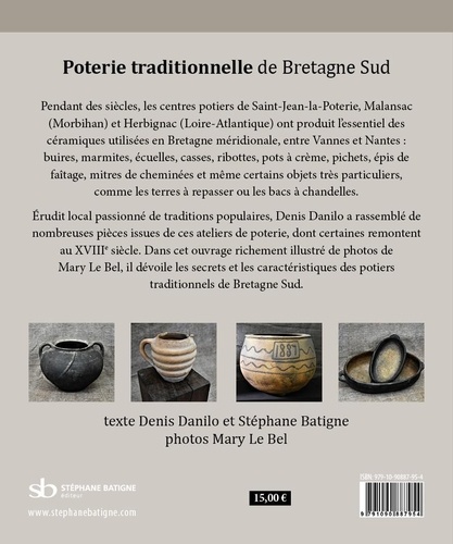 Poterie traditionnelle de Bretagne Sud. Malansac - Saint-Jean-la-Poterie - Herbignac