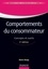 Comportements du consommateur - 3e éd.. Concepts et outils 3e édition