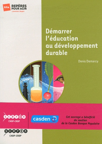 Denis Demarcy - Démarrer l'éducation au développement durable.