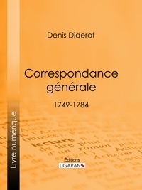  DENIS DIDEROT et  Ligaran - Correspondance Générale - 1749-1784.
