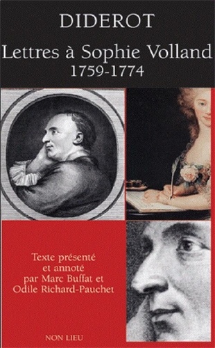 Denis Diderot - Diderot : lettres à Sophie Volland, 1759-1774.