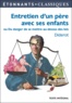 Denis Diderot - Entretien d'un père avec ses enfants - Ou Du danger de se mettre au dessus des lois.