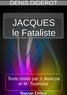Denis Diderot - JACQUES LE FATALISTE ET SON MAÎTRE.