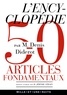 Denis Diderot - L'Encyclopédie - Anthologie de 50 articles fondamentaux.