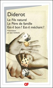 Le Fils naturel Le Père de famille Est-il bon ? Est-il méchant ?