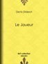 Denis Diderot - Le Joueur.