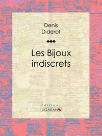  DENIS DIDEROT et  Ligaran - Les Bijoux indiscrets.