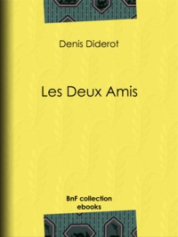 Denis Diderot - Les Deux Amis.
