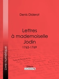 DENIS DIDEROT et  Ligaran - Lettres à Mademoiselle Jodin - 1765-1769.