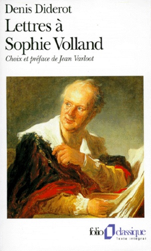 Denis Diderot - Lettres à Sophie Volland.