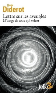 Téléchargement ebook pour Android Lettres sur les aveugles à l'usage de ceux qui voient 9782073099877 par Denis Diderot in French