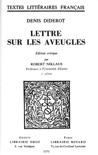 Denis Diderot et Robert Niklaus - Lettres sur les Aveugles.