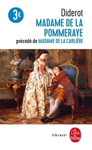 Denis Diderot - Madame de La Pommeraye précédé de Madame de La Carlière.