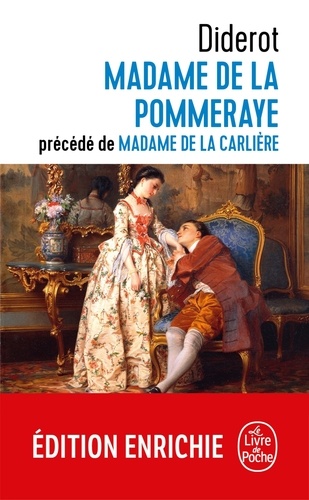 Madame de la Pommeraye suivi de Madame de la Carlière