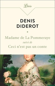 Denis Diderot - Madame de La Pommeraye - Suivi de Ceci n'est pas un conte.