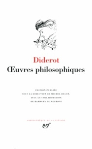 Denis Diderot - Oeuvres philosophiques.