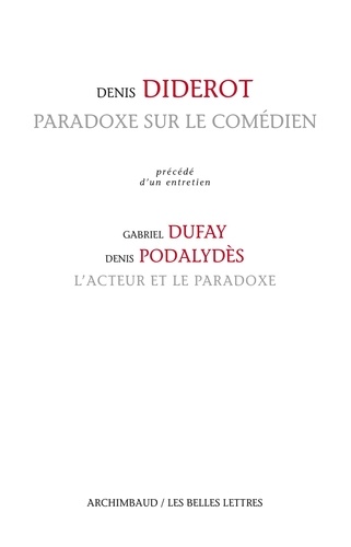 Paradoxe sur le comédien. Précédé d'un entretien : l'acteur et le paradoxe