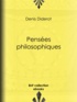 Denis Diderot - Pensées philosophiques.